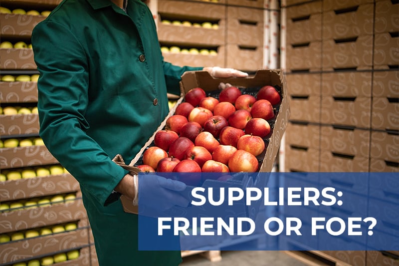 Suppliers: Friend or Foe? Reassess Your Supplier Network